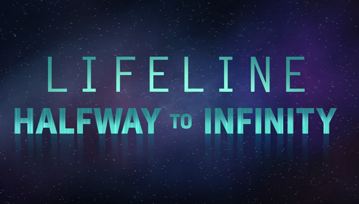 lifeline halfway to infinity