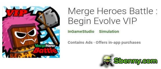 merge heroes battle begin evolve vip