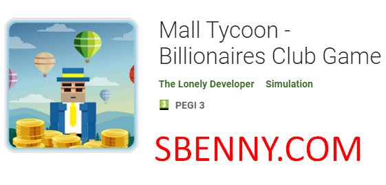 centre commercial tycoon milliardaires club game