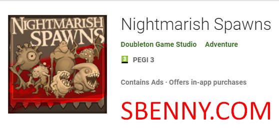 nightmarish spawns
