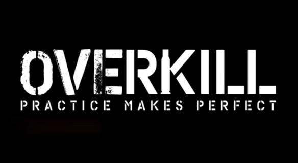 overkill