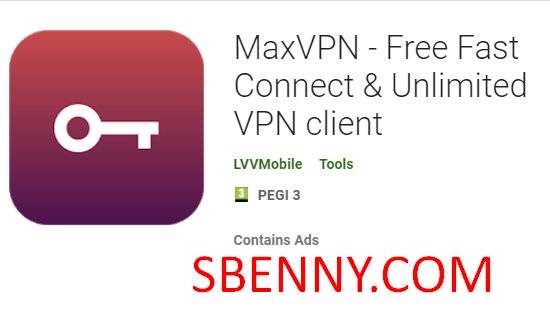  MaxVPN - Free Fast Connect & Unlimited VPN client