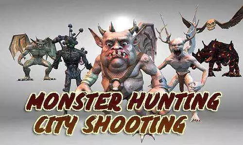 monster hunting city shooting
