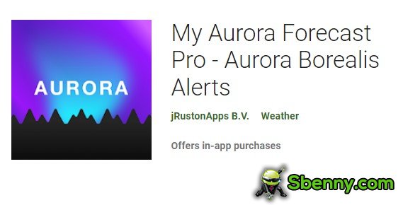 meine Aurora-Vorhersage pro Aurora Borealis-Warnungen