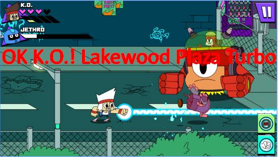  OK K.O.! Lakewood Plaza Turbo