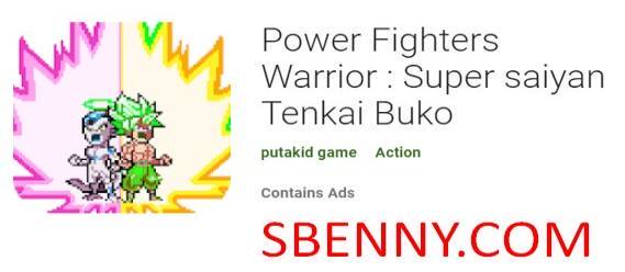power fighters warrior super saiyan tenkai buko