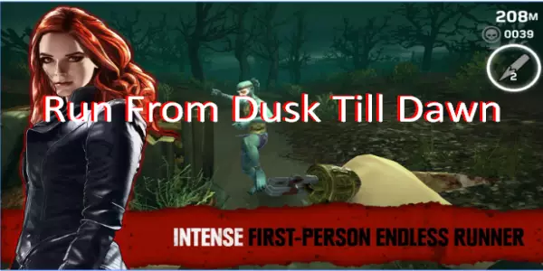 run from dusk till dawn
