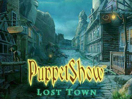 puppet show lost town free