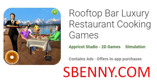 rooftop bar luxury restaurant cooking games