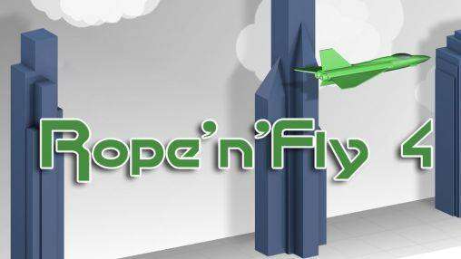 rope n fly 4