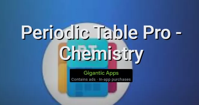  Periodic Table Pro - Chemistry