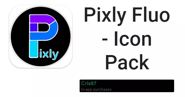  Pixly Fluo - Icon Pack