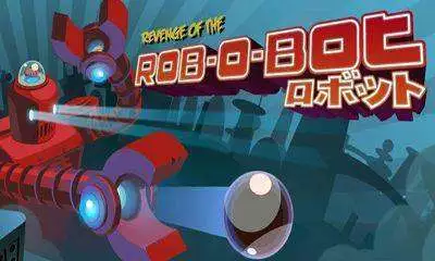 revenge of the rob o bot