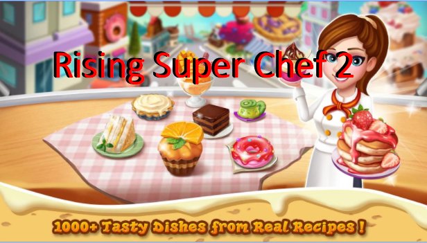  Rising Super Chef 2