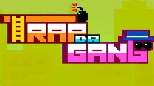 TRAP DA GANG