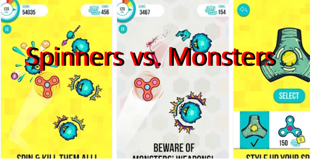 Spinner vs monsters