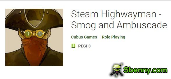 steam highwayman szmog és ambuscade