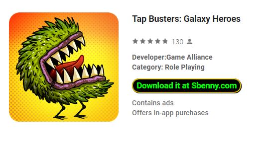 tap busters galaxy heroes