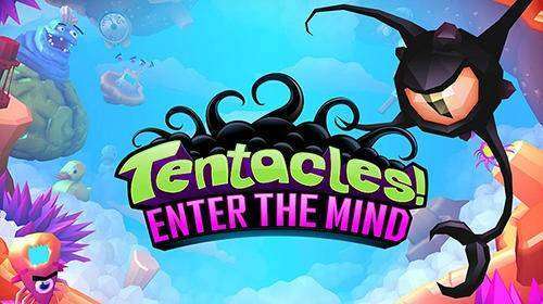 tentacles enter the mind