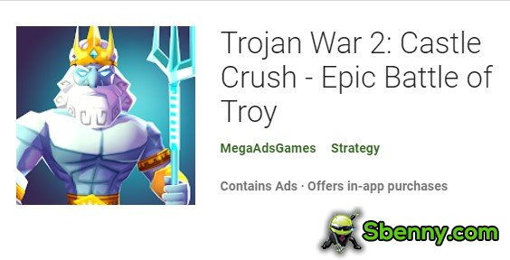 trojan war 2 castle crush epic battle of troy