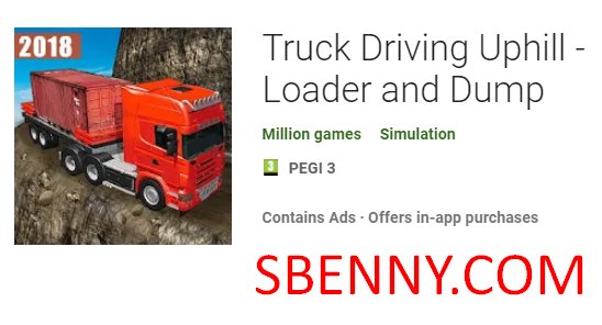truck driving uphill loader and dump