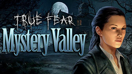 true fear mystery valley