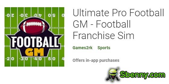 Ultimate Pro Football GM Football Franchise-Sim