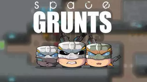 Space Grunts