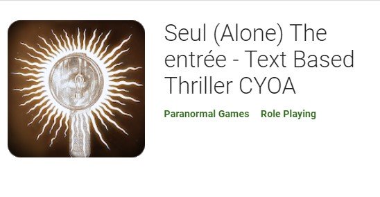 seul alone the entr&eacute;e text based thriller cyoa