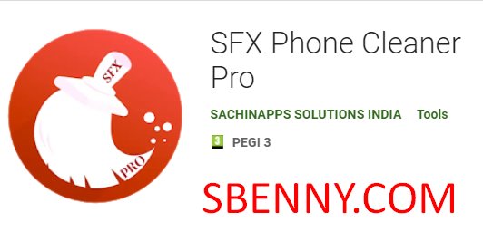 sfx phone cleaner pro