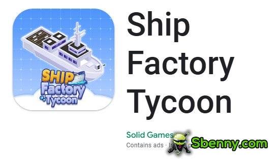 ship factory tycoon