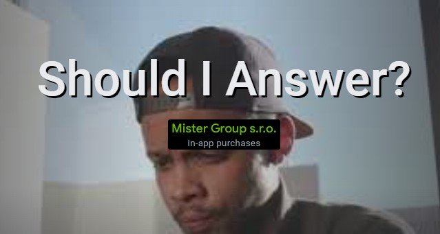  Should I Answer?