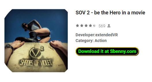 sov 2 be the hero in a movie