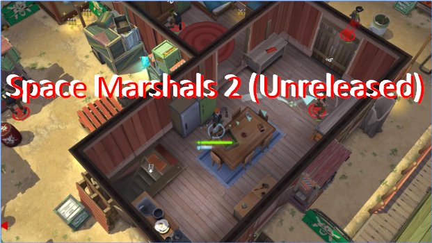  Space Marshals 2 (Unreleased)