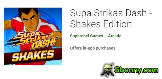 supa strikas dash shakes edition