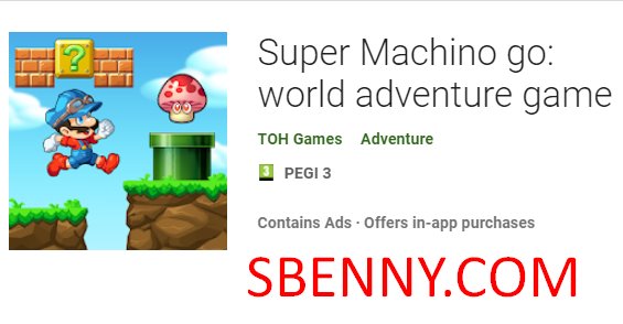  Super Machino go: world adventure game