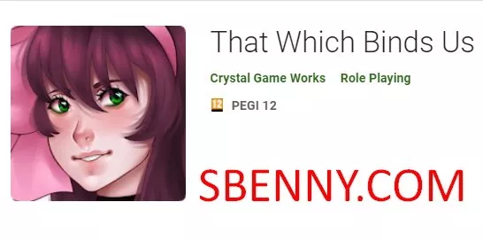 that which binds us