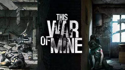This War of Mine