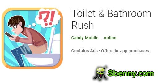 toilet and bathroom rush