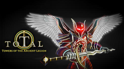 total rpg towers of the ancient legion