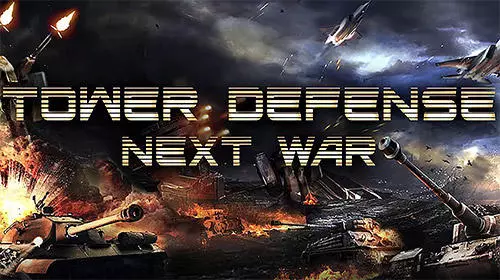 tower defense next war