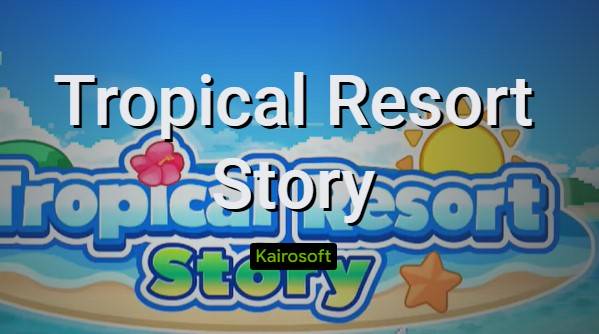  Tropical Resort Story APK