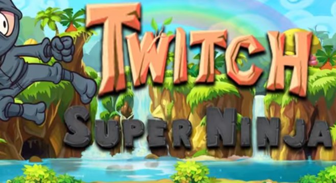  Twitch - Super Ninja Adventure