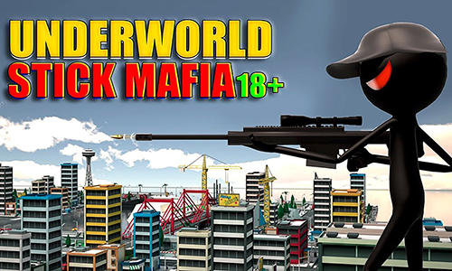 underworld stick mafia 18 plus