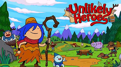 unlikely heroes