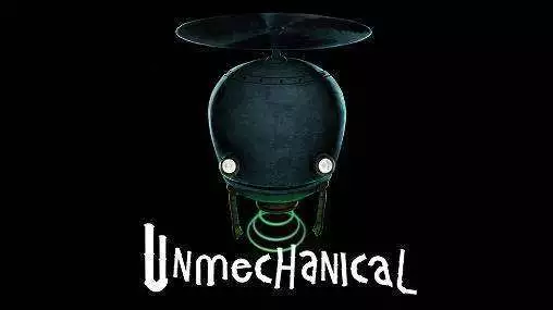 Unmechanical