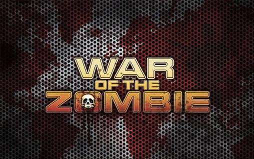 War Of The Zombie