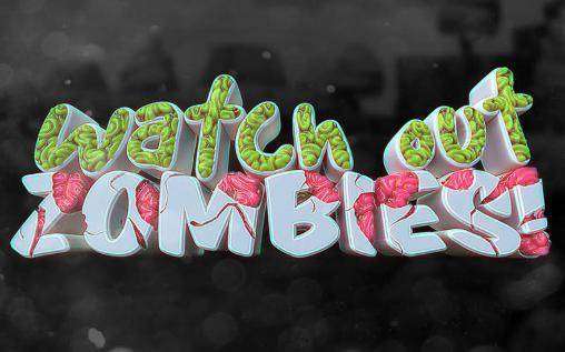 cuidado con los zombis