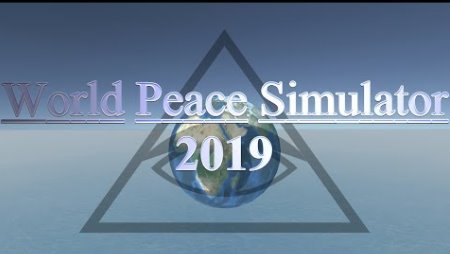 world peace simulator 2019