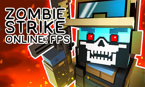 Zombie Strike Online:FPS,PVP
